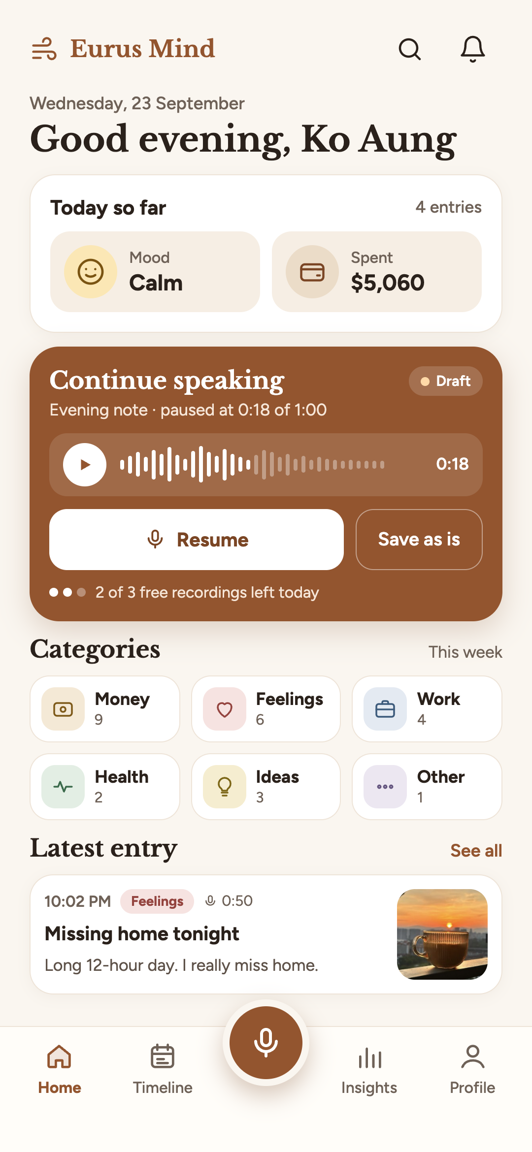 The Eurus Mind home screen on a phone: a paused voice note, counts by category, and the latest entry of the day.